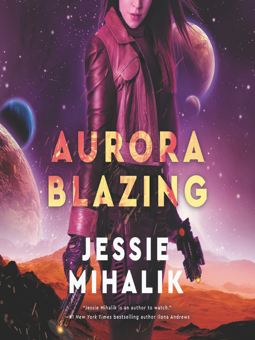Title details for Aurora Blazing by Jessie Mihalik - Wait list